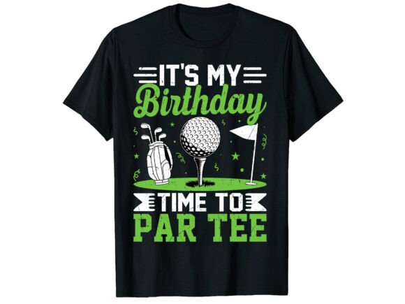 Birthday Par Tee Funny Golf T-Shirt: A Creative Asset for Golf Enthusiasts