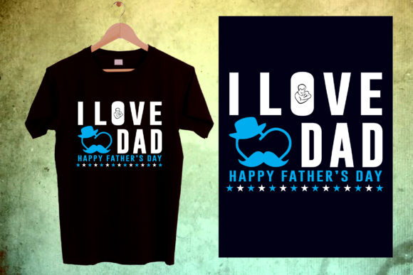 Dad T-Shirt: The Ultimate I Love Dad Vector Graphic for Every Creator